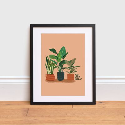 You Grow Girls Print , A3