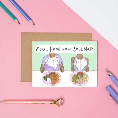 Soul Food with my Soul Mate Greeting Card