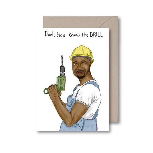 You know the drill - Dad, You know the drill Greeting Card