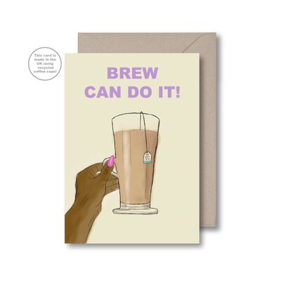 Brew can do it Greeting Card