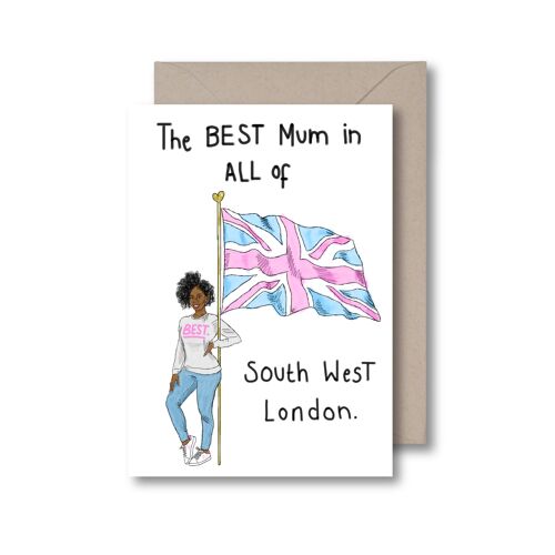 Best Mum in London Greeting Card (Various parts of London Available!) - South West London