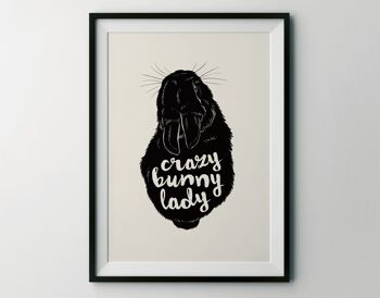 Tirage d'art "Crazy Bunny Lady" 1