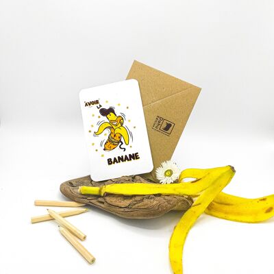 Papeterie Carte Avoir la Banane . 10X15cm