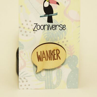 Wanker Pin Badge