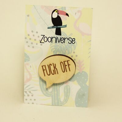 Fuck Off Pin Badge