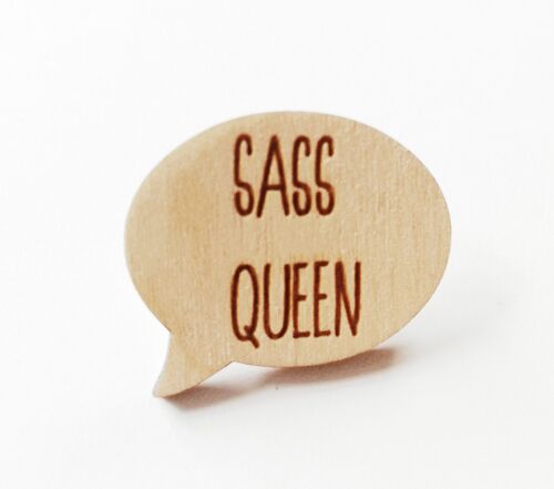 Sass Queen Pin Badge