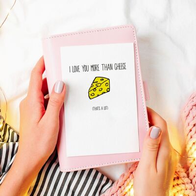 Love you More Than Cheese Greetings Card
