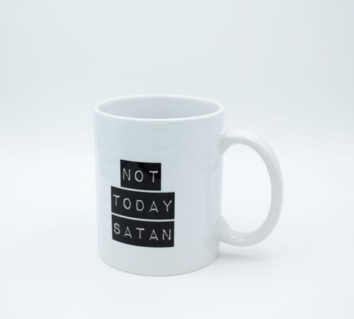 Not today Satan ceramic mug