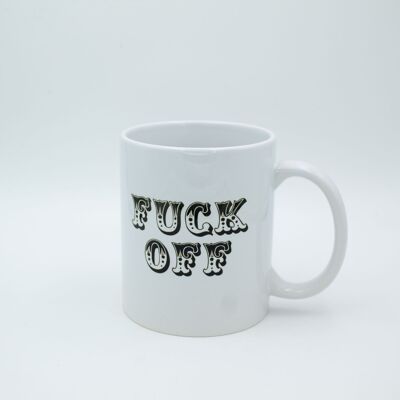 Taza de cerámica Fuck off Circus fuente