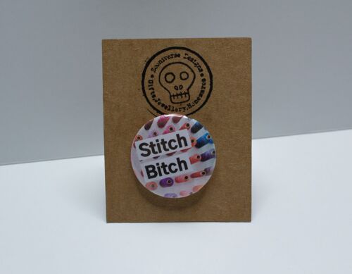 Stitch Bitch 25mm Button Badge
