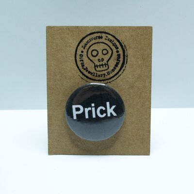 Prick 25 mm Button Badge