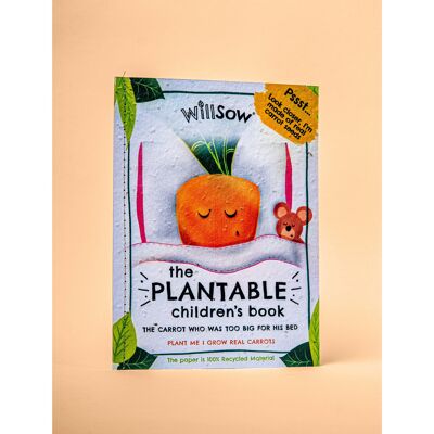 Plantable Children's Book - The Carrot Who Was Too Big For His Bed