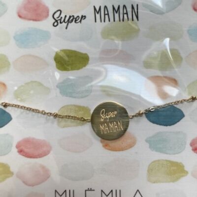 Bracelet Super Maman Mile Mila