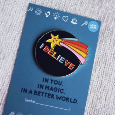 I BELIEVE - Enamel Pin Badge