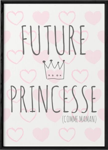 Affiche Future princesse (comme maman) - humour 3
