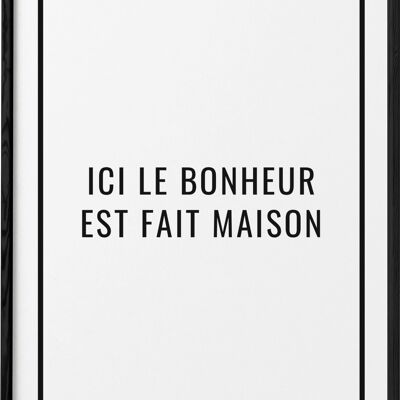 Affiche Ici le bonheur est fait maison