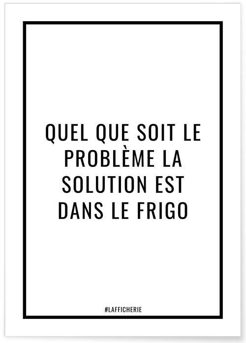 Affiche La solution est dans le frigo - humour