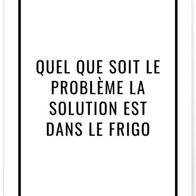 Affiche La solution est dans le frigo - humour