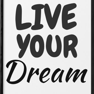 Live your dream poster