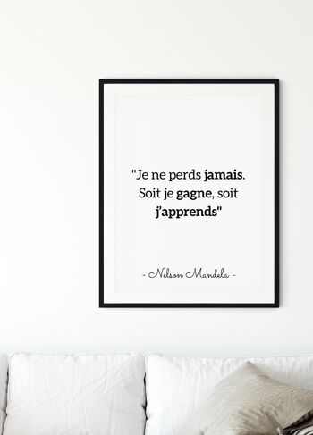 Affiche citation Mandela "Je ne perds jamais...' 5