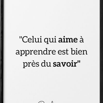 Affiche Confucius "Celui qui aime apprendre..."