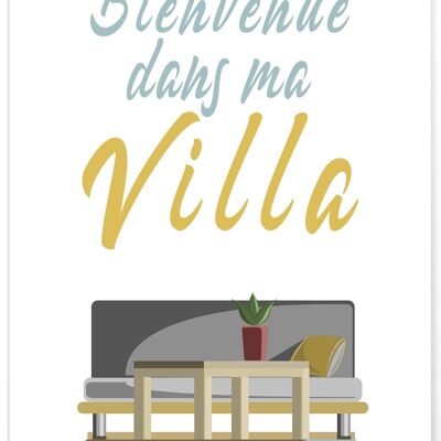 Affiche Bienvenue dans ma villa - humour