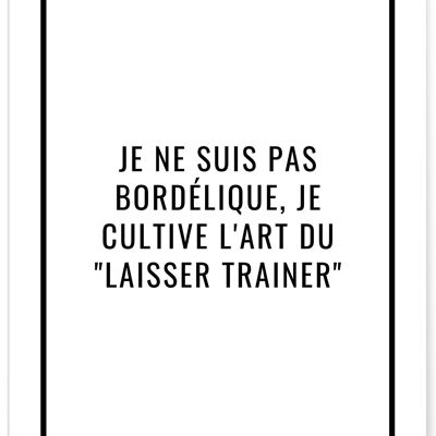 Affiche L'art du laisser trainer - humour