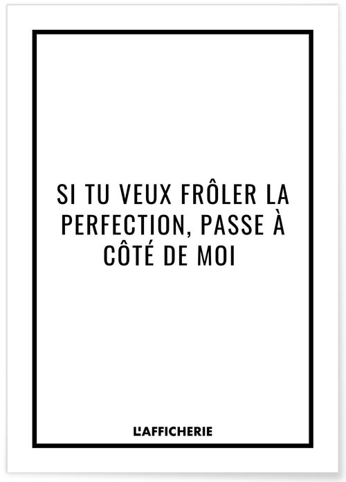 Affiche "Si tu veux frôler la perfection..."