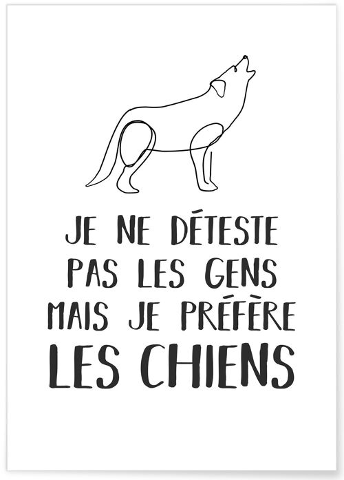 Affiche "Je préfère les chiens..." - humour