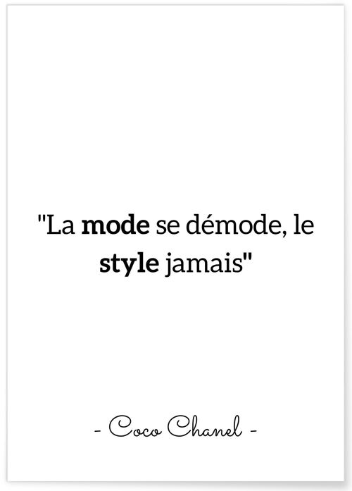 Affiche citation Coco Chanel : "La mode se démode..."