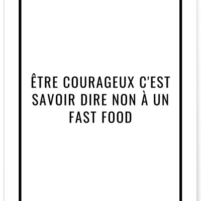 Affiche "Être courageux..."