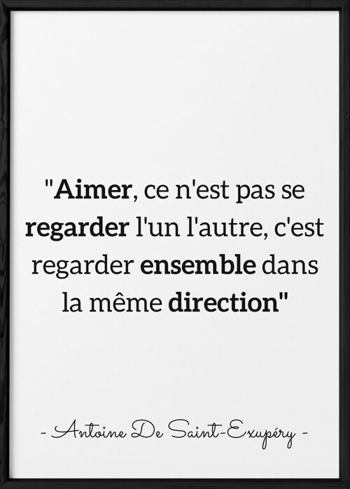 Affiche Antoine Saint-Exupéry : "Aimer..."