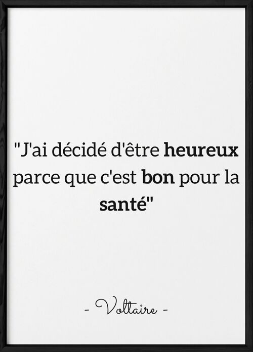 Affiche Voltaire : "J'ai décidé d'être heureux..."