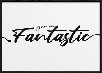 Affiche "You are fantastic"