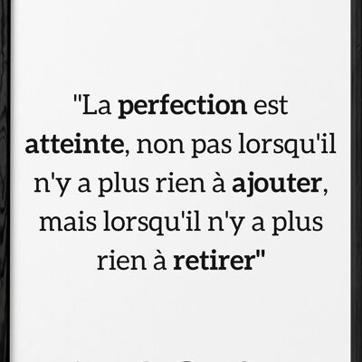 Póster Antoine Saint-Exupéry: "La perfección se consigue..."