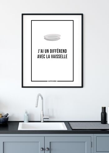 Affiche "J'ai un différend avec la vaisselle..." 4