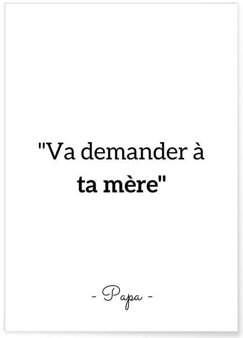 Affiche "Va demander à ta mère"