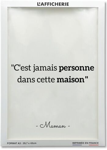 Affiche "C'est jamais personne dans cette maison" 2