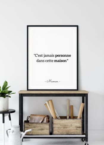 Affiche "C'est jamais personne dans cette maison" 4