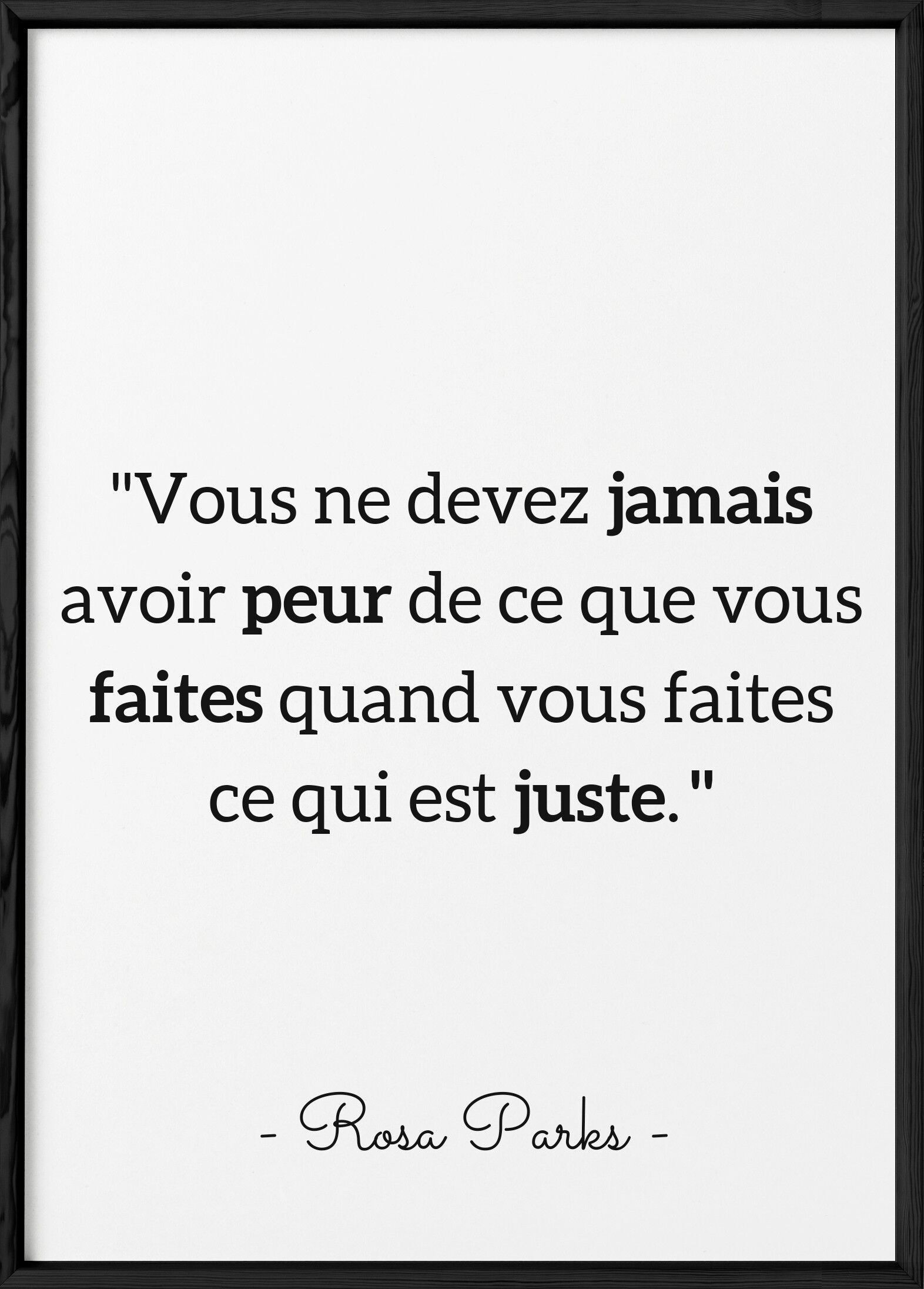 Affiche Rosa Parks " Vous ne devez jamais..."