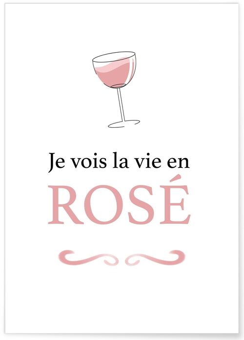 Affiche "Je vois la vie en rosé"