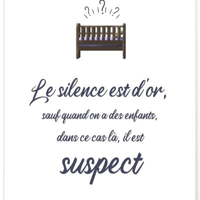 Child poster: "Silence is golden..."