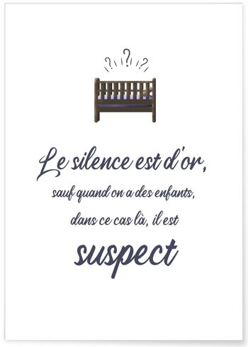 Affiche Enfant : "Le silence est d'or..." 1