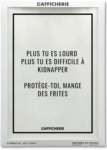 Affiche "Plus tu es lourd..." 2