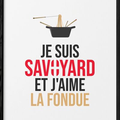 Affiche "Je suis savoyard et j'aime la fondue"