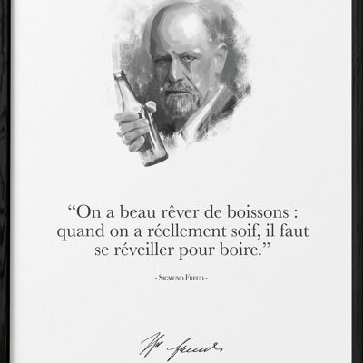 Poster Freud: "Wir können von Getränken träumen..."