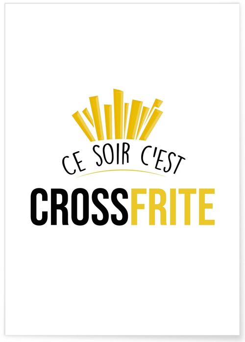 Affiche "Ce soir c'est crossfrite"