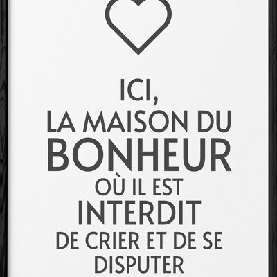 Affiche "Ici la maison du bonheur"