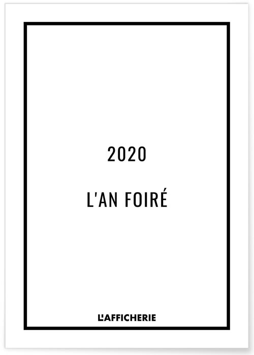 Affiche "2020 : L'an foiré"