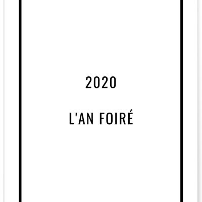 Affiche "2020 : L'an foiré"